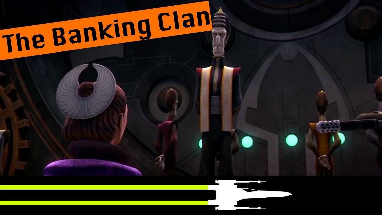Banking Clan Star Wars