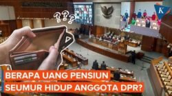 Ini ni!  Besaran Uang Pensiun Seumur Hidup Anggota DPR  yang Dibatalkan MK