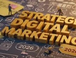 Strategi Periklanan dan Pemasaran di Era Digital Terbaru Tahun 2026