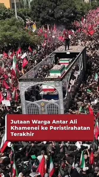 Negara Iran Berduka, Jutaan Pelayat Padati Prosesi Pemakaman Ali Khamenei di Teheran